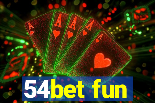 54bet fun